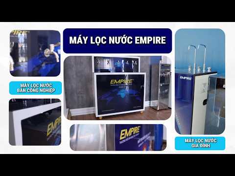 KHÁM PHÁ SHOW ROOM NƯỚC SẠCH | TẬP ĐOÀN EMPIRE