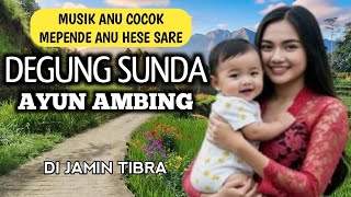 Download lagu DEGUNG SUNDA LAWAS AYUN AMBING MUSIK RELAKSASI MEPENDE NU HESE SARE mp3 Download lagu DEGUNG SUNDA LAWAS AYUN AMBING MUSIK RELAKSASI MEPENDE NU HESE SARE mp3