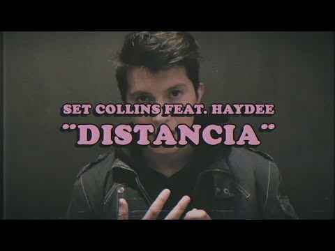 Set Collins - Distancia feat. Haydee (Vídeo Oficial)