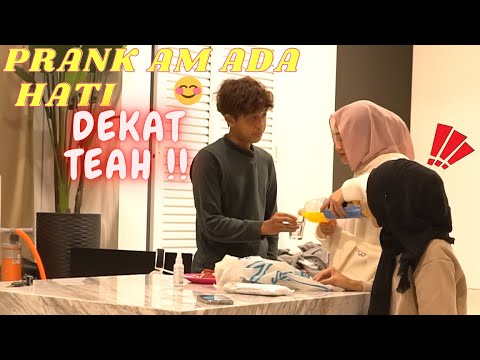 PRANK AM ADA HATI DEKAT TEAH !! - LISA TAK PERCAYA !!