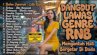 Download lagu DANGDUT LAWAS GENRE RNB - Menyentuh Hati Bergetar Di Dada - 🎵Bulan Separuh - Lilis Karlina🎵 mp3