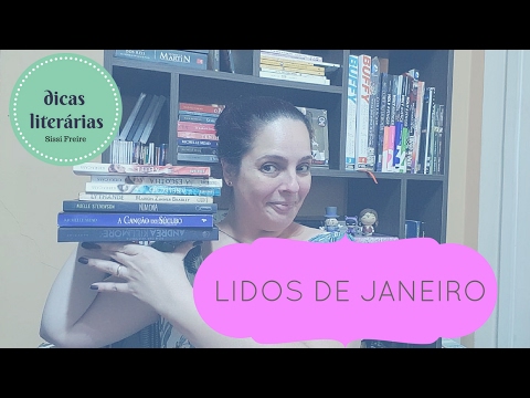 Lidos de Janeiro 2017 | Dicas da Sissi