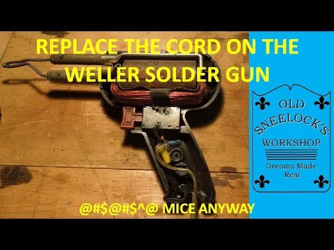 REPLACE THE CORD ON A WELLER SOLDER GUN ~ #$%#$% MICE ANYWAY
