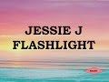 cover dan lirik jessie j flashlight