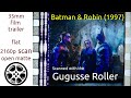 Batman Robin 1997 35mm Film Trailer Flat Open Matte 2160p