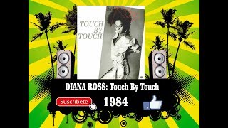 Diana Ross - Touch by Touch  (Radio Version)