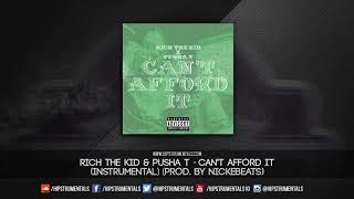 Rich The Kid x Pusha T - Can&#39;t Afford It [Instrumental] (Prod. By NickEBeats)