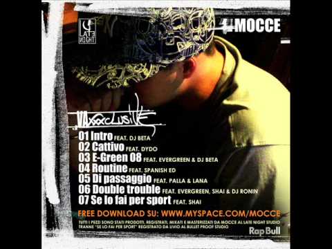 VA XXXclusive EP - 03 E-Green '08 - Mocce feat. Evergreen & Dj Beta.wmv