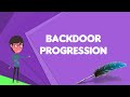 What Is Backdoor Progression Explain Backdoor Progression Define Backdoor Progression