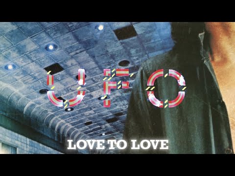 UFO – Love To Love (Official Lyric Video)