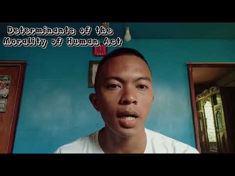 Lesson 4 : The Morality of Human Acts and Moral Accountability