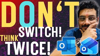 What Happens When You Switch to New Outlook? (Watch Before You Switch!