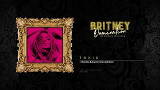 &#39;&#39;Toxic&#39;&#39; (Bloodshy &amp; Avant&#39;s Intoxicated Remix)