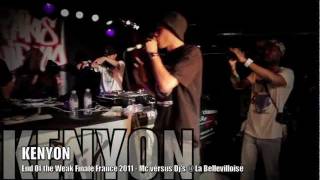 KENYON, Mc versus Dj's D'ANTHOLOGIE @ Finale Nationale EOW France 2011