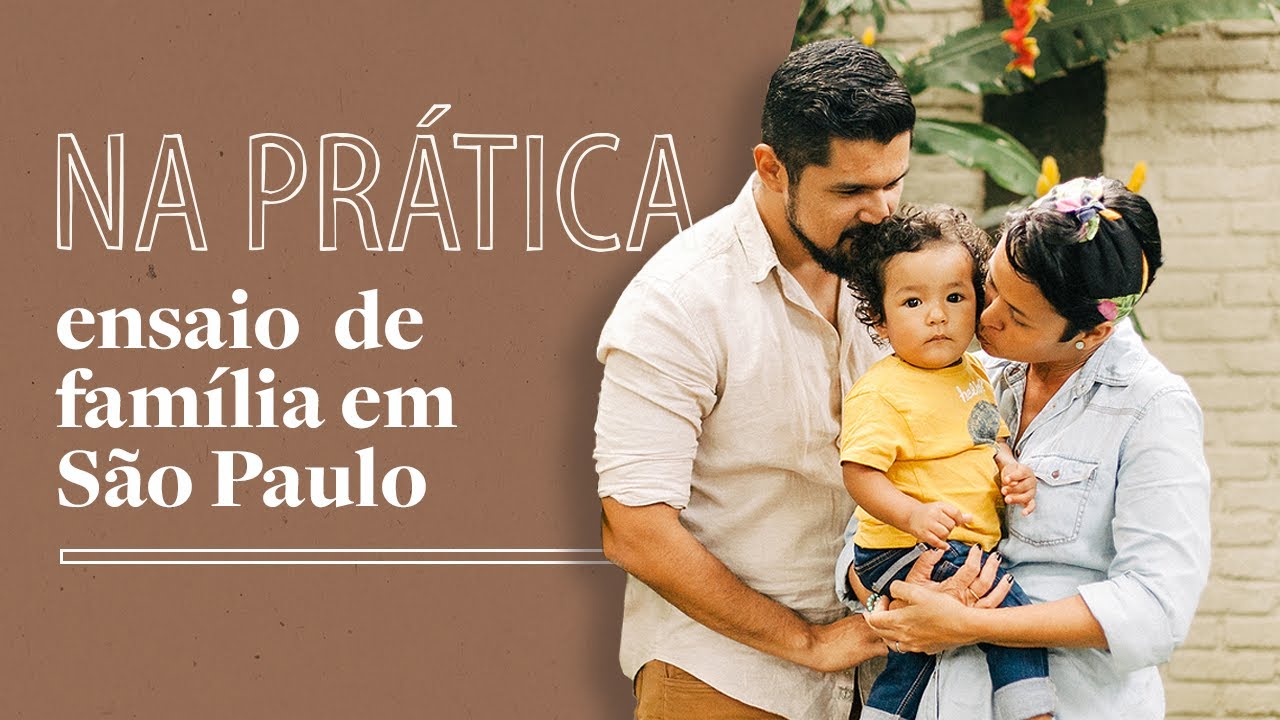 ENSAIO DE FAMÍLIA NA PRÁTICA | COISA DE FOTÓGRAFA