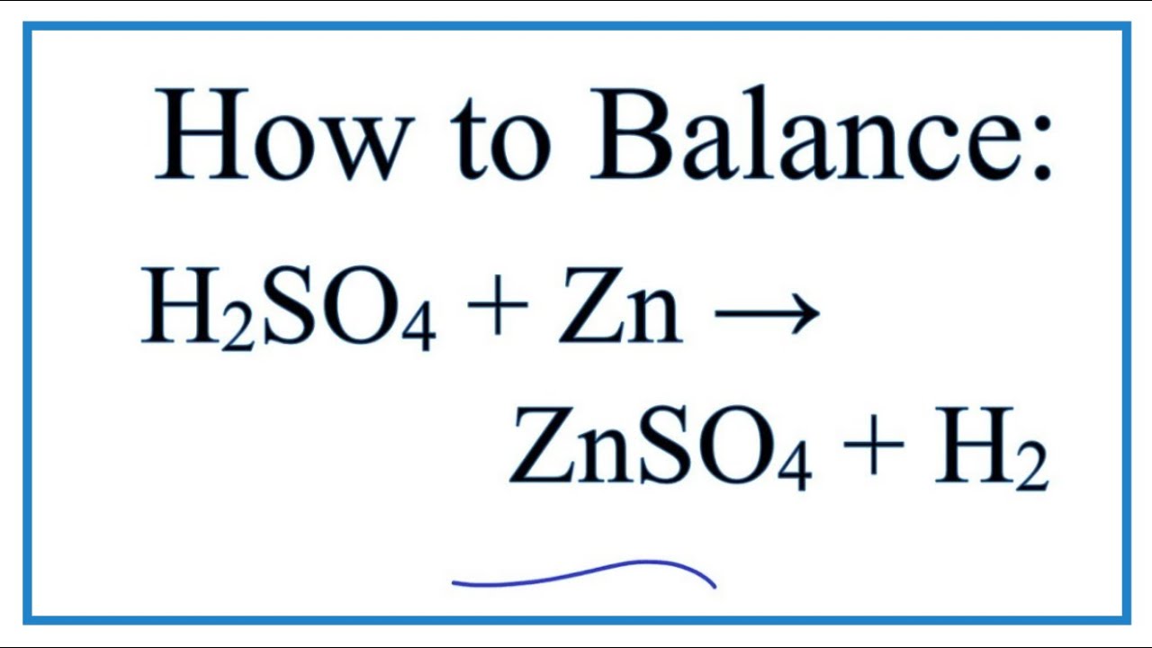 How to Balance H2SO4 + Zn = ZnSO4 + H2 (Sulfuric acid + Zinc)