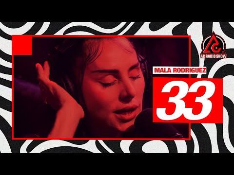 MALA RODRÍGUEZ - "33" En Vivo | AC RADIO SHOW