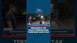 Sosok Ibu Muda yang Cabuli Anaknya Dikenal sebagai Pengamen dan Disebut Tak Diasuh Ayah dengan Baik