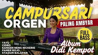 Download lagu Campursari Orgen Full Bass Terbaru 2026 🎹 Didi Kempot Paling Ambyar | Tatu, Cidro, Pamer Bojo mp3