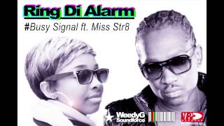 Ring Di Alarm | Busy Signal ft  Miss Str8 | Weedy G Soundforce 2013 [VP Records]