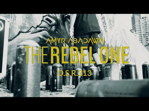 AMYR ABADAWN - THE REBEL ONE FEAT. O.S.R.313  (OFFICIAL MUSIC VIDEO)