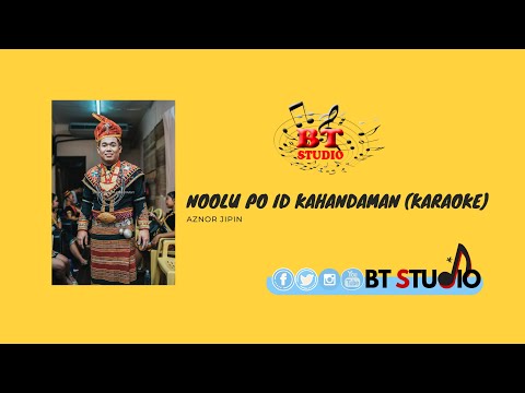 Noolu Po Id Kahandaman - Aznor Jipin (Karaoke)