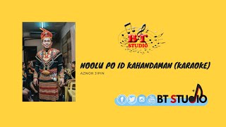 Download lagu Noolu Po Id Kahandaman - Aznor Jipin (Karaoke) mp3