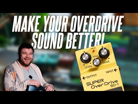How To Make Your Overdrive Sound Better - Overdrive Probles Explained - Beyond The Knobs Ep.1