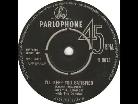 UK New Entry 1963 (239) Billy J. Kramer with The Dakotas - I'll Keep You Satisfied