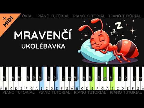 Mravenčí ukolébavka - Zdeněk Svěrák a Jaroslav Uhlíř (piano tutorial | MIDI | akordy | cz písničky)