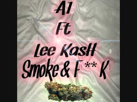 A1 Ft. MMC Lee Kash, Smoke & F**k