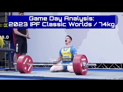 Game Day Analysis: 2023 IPF Classic Worlds / 74kg
