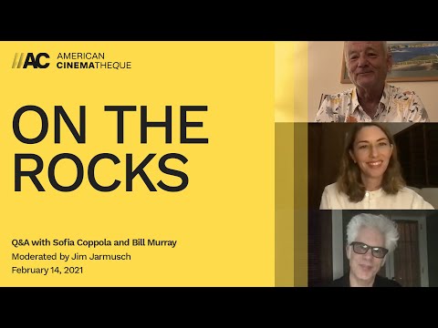 ON THE ROCKS | Q&A with Sofia Coppola & Bill Murray, moderated by Jim Jarmusch