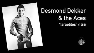 Desmond Dekker &amp; the Aces - Israelites (1968)