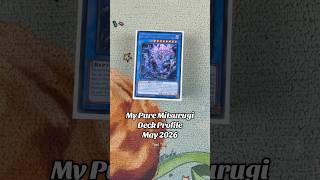My Pure Mitsurugi Yu-Gi-Oh! Deck Profile For May 2026🐐