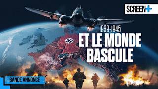 1939-1945 et le monde bascule sur Histoire TV