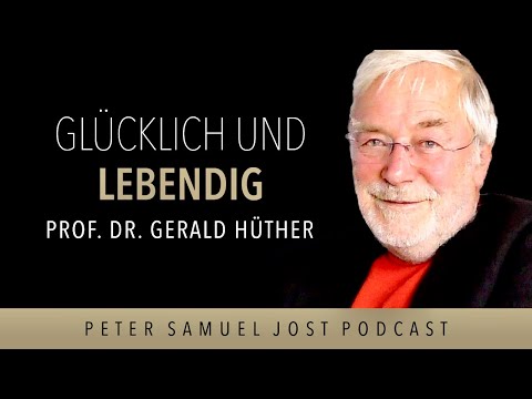 Gerald Hüther: Glücklich und lebendig werden - Sich spüren lernen | Liebende | Potentialentfaltung