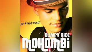 Mohombi - Bumpy Ride (Dj Peach Remix)