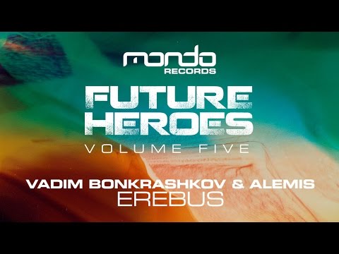 Vadim Bonkrashkov & Alemis - Erebus [Mondo Records]