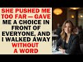 My Wife Gave Me A Public Ultimatum Stay Or Go I Chose Silence And Walked Away