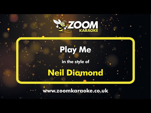 Neil Diamond - Play Me - Karaoke Version from Zoom Karaoke