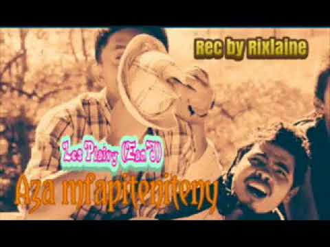 Ean'j Les Plaivy- Aza mfapteniteny :3 (Rec By RixLaine)