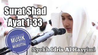 Download lagu Idris Al Hasyimi - Surat Shad 1-33 mp3 Download lagu Idris Al Hasyimi - Surat Shad 1-33 mp3