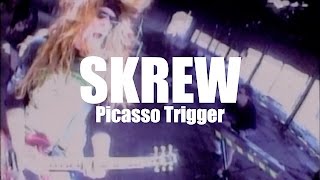 Skrew &quot;Picasso Trigger&quot; (OFFICIAL VIDEO)