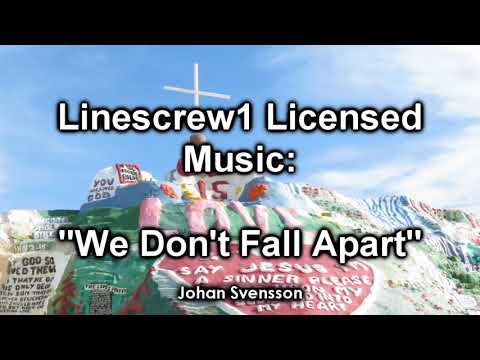 Linescrew1 Licensed Music Channel: "We Don't Fall Apart" by Johan Svensson