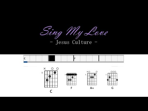 Sing My Love - Jesus Culture