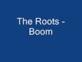 The Roots - Boom
