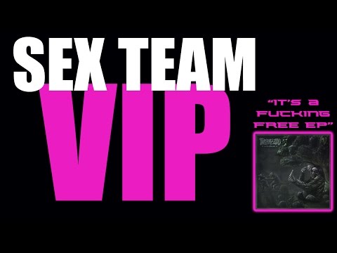 Sex Team VIP- This Place Is A Zoo