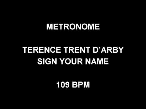 METRONOME 109 BPM Terence Trent D'Arby SIGN YOU NAME