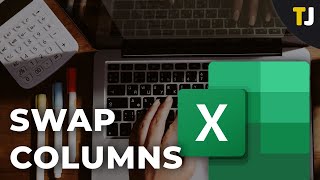 How To Swap Two Columns in Excel